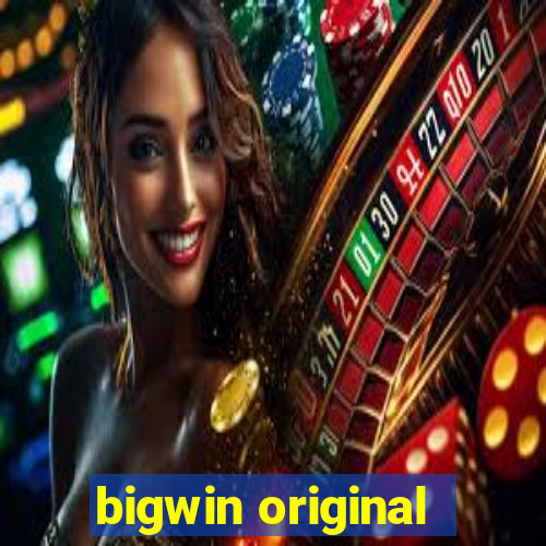 bigwin original